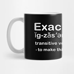 Exacerbate Mug